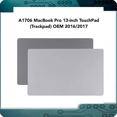 A1706 MacBook Pro 13-inch TouchPad (Trackpad) OEM 2016/2017 • $20