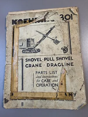 $55 • Buy Koehring 301 Shovel Pull Shovel Crane Dragline Parts List Care Instructions 