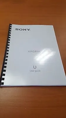 SONY XPERIA U ST25i FULLY PRINTED INSTRUCTION MANUAL USER GUIDE A5 141 PAGES • £13.99