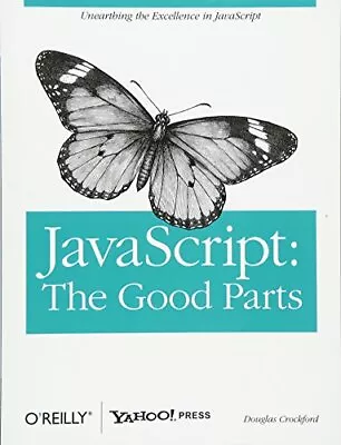 JavaScript: The Good Parts By Douglas Crockford Paperback Book The Cheap Fast • £4.99