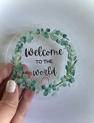 Welcome To The World Baby Announcement Disc Photo Prop Boho Sign • £5.99