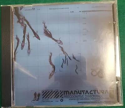 Manufactura - Precognitive Dissonance CD Hive Records 2003 Great Condition! • $10