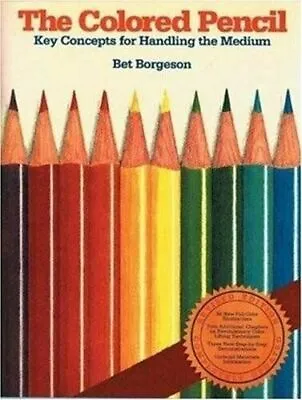 The Colored Pencil: Key Concepts For Handling Tool That Helps Every Student  • $6.95