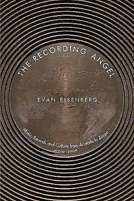 The Recording Angel: Music Records And Culture From Aristotle To Zappa By... • £24.19