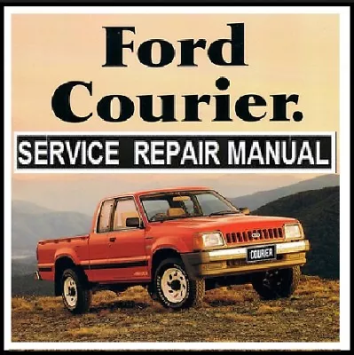 MAZDA B2200 B2600i 2wd-4wd FORD COURIER 1987-1995 WORKSHOP MANUAL ON CDROM • $12.95