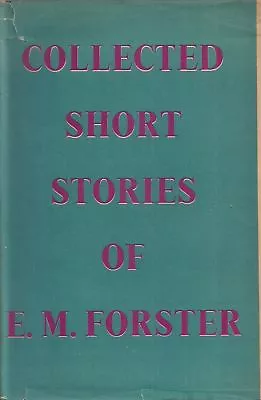 E. M. FORSTER  Collected Short Stories Of E.M. Forster  (1947) • £77.04