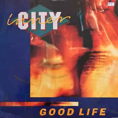 Inner City - Good Life • £5