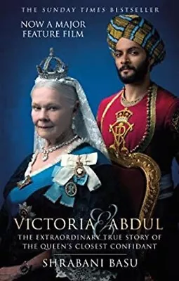 Victoria And Abdul : The Extraordinary True Story Of The Queen's • $6.50