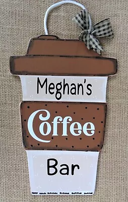 PERSONALIZED COFFEE BAR CUP SIGN..Wall Door Hanger Plaque...Kitchen And Office • $13
