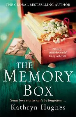 The Memory Box By Kathryn Hughes (Paperback) • $2.54