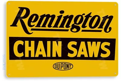 TIN SIGN Remington Chain Saw Sign Retro Rustic Tools Equipment Garage C342 • $10.25