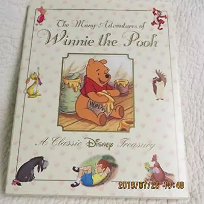 The Many Adventures Of Winnie The Pooh: A Classic Disney Treasury • $4.34