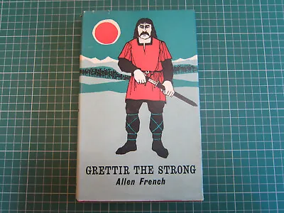 GRETTIR THE STRONG By ALLEN FRENCH 1961 UK 1st Edn HB ICELANDIC SAGA • £5.99