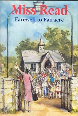 Farewell To Fairacre By Miss Read Hardcover • $7