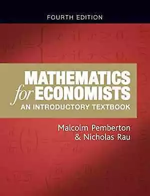 Mathematics For Economists: An - Paperback By Pemberton Malcolm; Rau - Good • $30.67