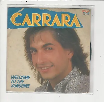 45 Giri Carrara : Welcome To The Sunshine + My Melody 1985 Keepon Music Mint • £8.67