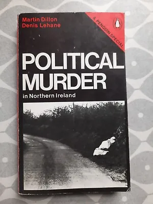 £20 • Buy Martin Dillon & Denis Lehane - Political Murder In Northern Ireland (1973)