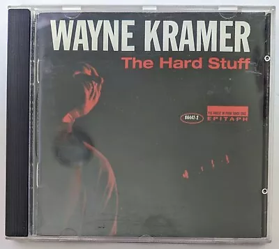 Wayne Kramer - The Hard Stuff CD Epitaph MC5 • $2.99