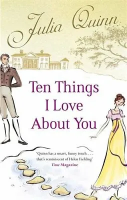 Ten Things I Love About You By Julia Quinn Paperback Book The Fast Free Shipping • $7.14