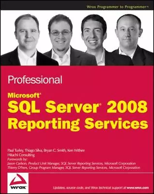 Professional Microsoft SQL Server 2008 Reporting Services • $9.20