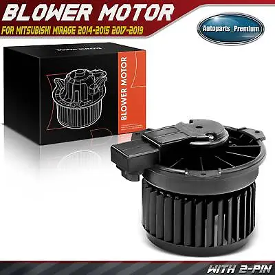 Heater Blower Motor W/ Fan Cage For Mitsubishi Mirage 2014-2015 2017-2019 I MiEV • $37.09