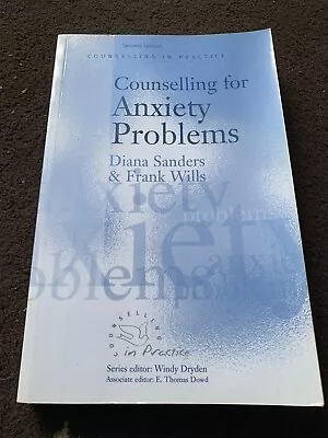 Counselling For Anxiety Problems By Frank Wills Diana J Sanders (Hardcover... • £10.50