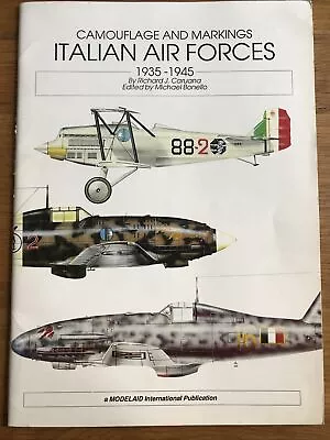 Camouflage Markings Italian Air Forces 1935-1945 (1988) Richard J Caruana • £74.99