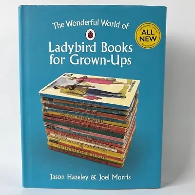 The Wonderful World Of Ladybird Books For Grown-Ups (Hardback) Free P&P • £9.95