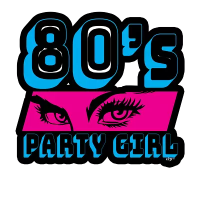 2 X Large Car Stickers   80s Party Girl Decal Bumper Truck Laptop Window Sticker • $7.25