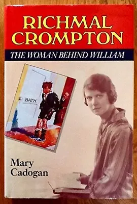 £4.83 • Buy Richmal Crompton: The Woman Behind William