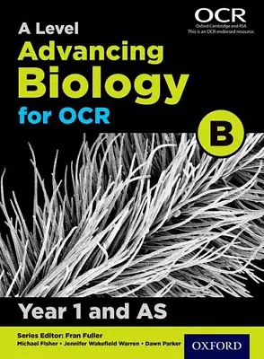 A Level Advancing Biology For OCR Year 1 And AS Student Book (OCR B) (OCR B A Le • £18.41