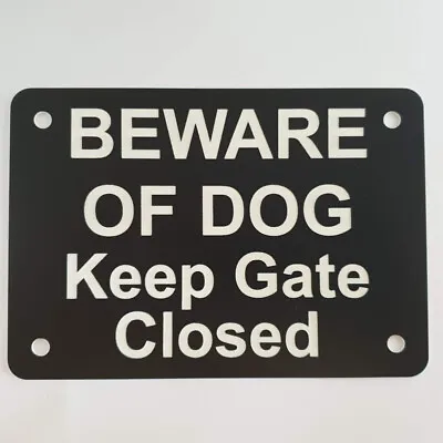Beware Of Dog Keep Gate Closed Sign Plaque Close Shut Outdoor Rated Puppy • $8.50