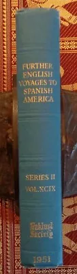 1951 Further English Voyages To Spanish America HAKLUYT SOCIETY Irene Wright • $49.95