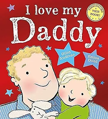 I Love My Daddy Andreae Giles Used; Very Good Book • £2.98