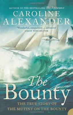 The Bounty: The True Story Of The Mutiny On The Bounty • £4.48