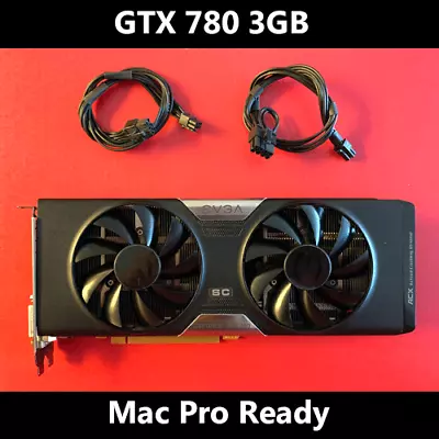 GTX 780 3GB GPU Mac Pro Ready Metal Support For Mojave ~Catalina ~ Big Sur • $279.95