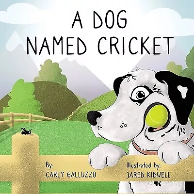 A Dog Named Cricket Galluzzo Carly • $9.99