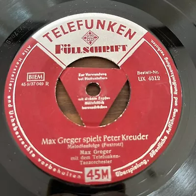 Max Greger Spielt Peter Kreuder / Nur Für Tänzer! 7  45rpm Telefunken UX 4512 • $9.99