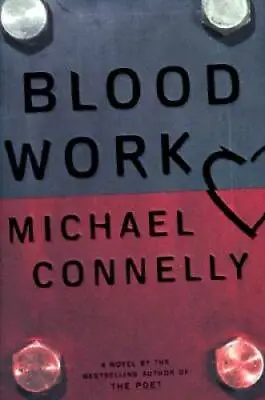 Blood Work - Hardcover By Connelly Michael - GOOD • $4.29