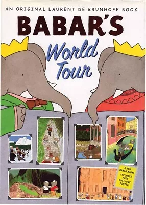 Laurent De Brunhoff / BABAR'S WORLD TOUR 1st Edition 2005 • $110