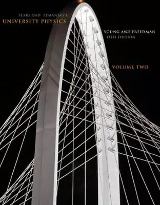 Sears And Zemansky's University Physics Vol. 2 13th Edition • $7.17