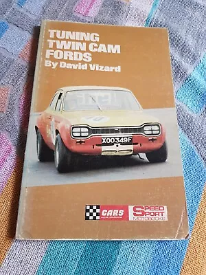 Tuning Twin Cam Fords By David Vizard VGC Lotus Cortina Escort Mk1 Mk2 Elan +2 7 • £39.99