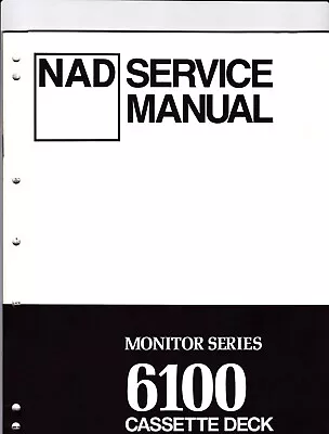 Original NAD 6100 Cassette Deck Monitor Series Service Manual • $15