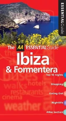 AA Essential Ibiza And Formentera (AA Essential Guide) Paperback Book The Cheap • £2.17