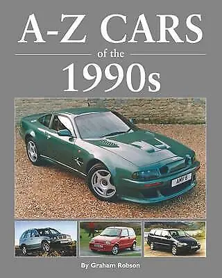 A-Z Cars Of The 1990's By Graham Robson (Hardcover) Book New • £13.98