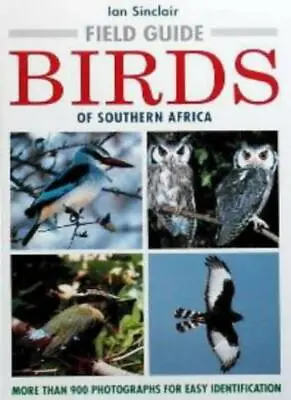 £3.61 • Buy Field Guide To The Birds Of Southern Africa (Photographic Field Guides) By Ian