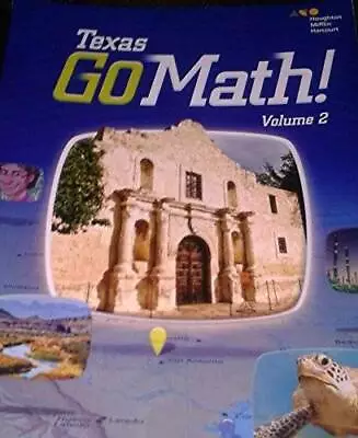 $3.82 • Buy Houghton Mifflin Harcourt Go Math! Texas: Student Edition, Volume 2 Grade - GOOD