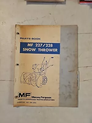 Vintage 1972 Massey Ferguson 227 228 Snow Thrower Parts Book Manual  • $11.66