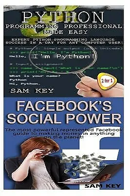 $27.77 • Buy Python Programming Professional Made Easy & Facebook Social Power By Key, Sam