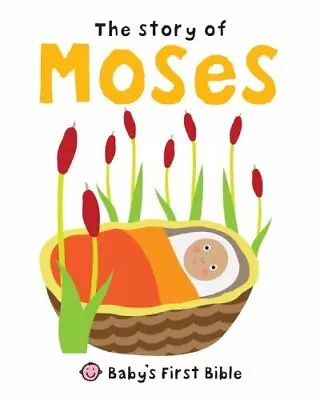 The Story Of Moses (Baby's First Bible)Roger Priddy • £2.47